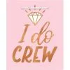 Blush & Rose Gold I Do Crew Gift Bags 6ct -Costume Party Decor Store 835389